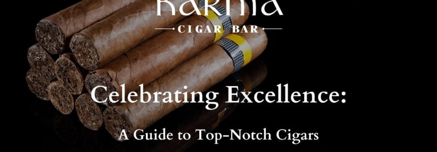 Guide to Top-Notch Cigars